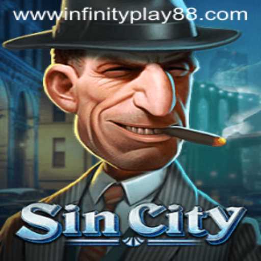 Welcome to SinCity: The Ultimate Gaming Experience with InfinityPlay88